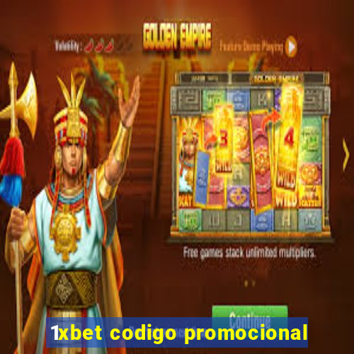 1xbet codigo promocional